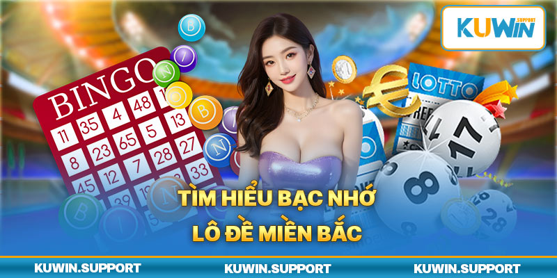 Bạc nhớ lô đề miền Bắc